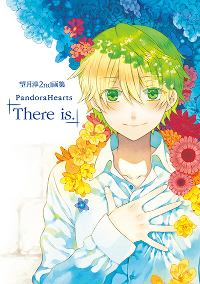 望月淳 2nd画集　PandoraHearts「There is.」