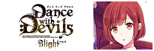 Dance with Devils -Blight-