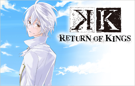 K　RETURN OF KINGS