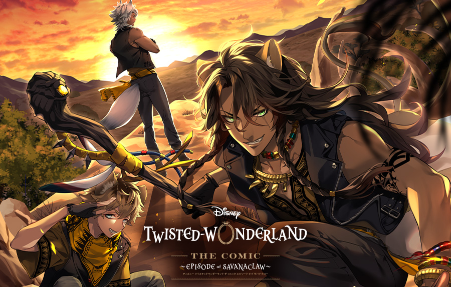 DISNEY TWISTED-WONDERLAND THE COMIC ～EPISODE of SAVANACLAW～