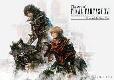 The Art of FINAL FANTASY XVI Echoes of the Rising Tide 